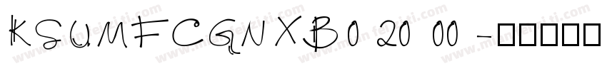 KSUMFCGNXB0 20 00字体转换